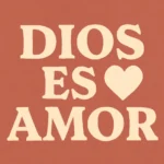 Dios es amor versiculo: significado bíblico y pasajes clave dios es amor versiculo
